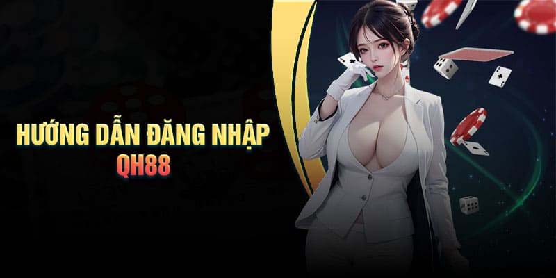 Lưu ý khi đăng nhập QH88