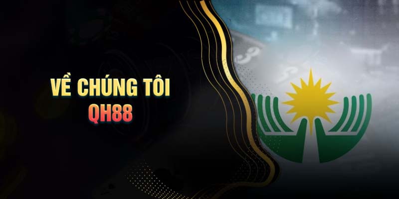 Giới thiệu tổng quan Tại QH88