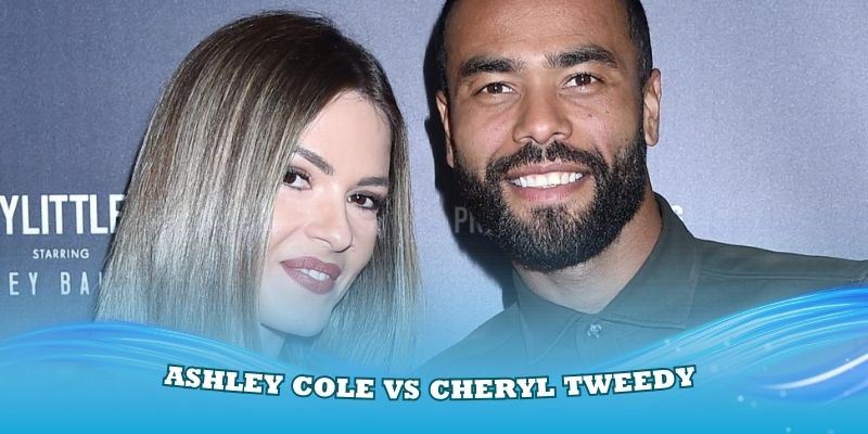 Cặp cầu thủ và mỹ nhân Ashley Cole vs Cheryl Tweedy