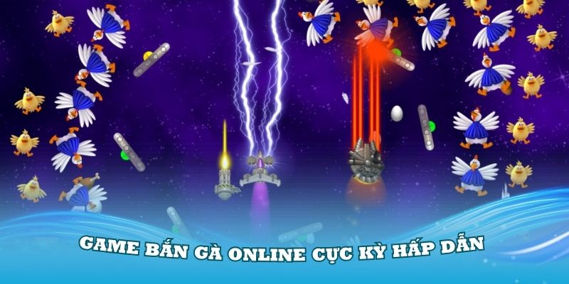 Khám phá tựa game bắn gà online cực kỳ hấp dẫn