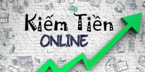 kiếm tiền online hiệu quả