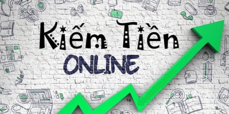 kiếm tiền online hiệu quả